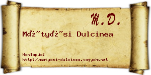 Mátyási Dulcinea névjegykártya